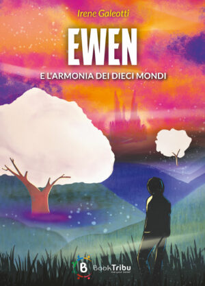 Ewen e l'armonia dei dieci mondi