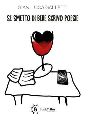 Se smetto di bere scrivo poesie - cartaceo