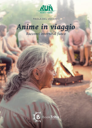 ANIME IN VIAGGIO: Racconti intorno al fuoco - cartaceo