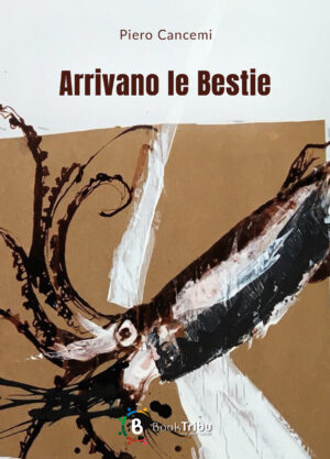 Arrivano le bestie - cartaceo
