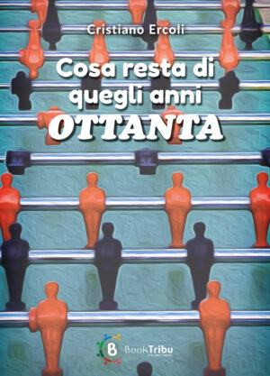 Cosa resta di quegli anni ottanta - cartaceo