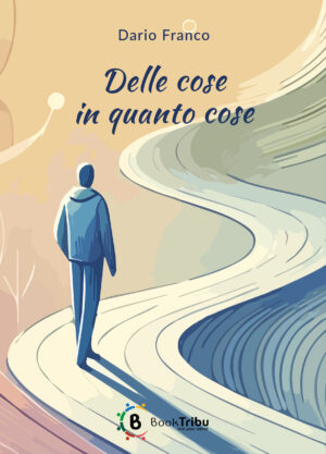 Delle cose in quanto cose