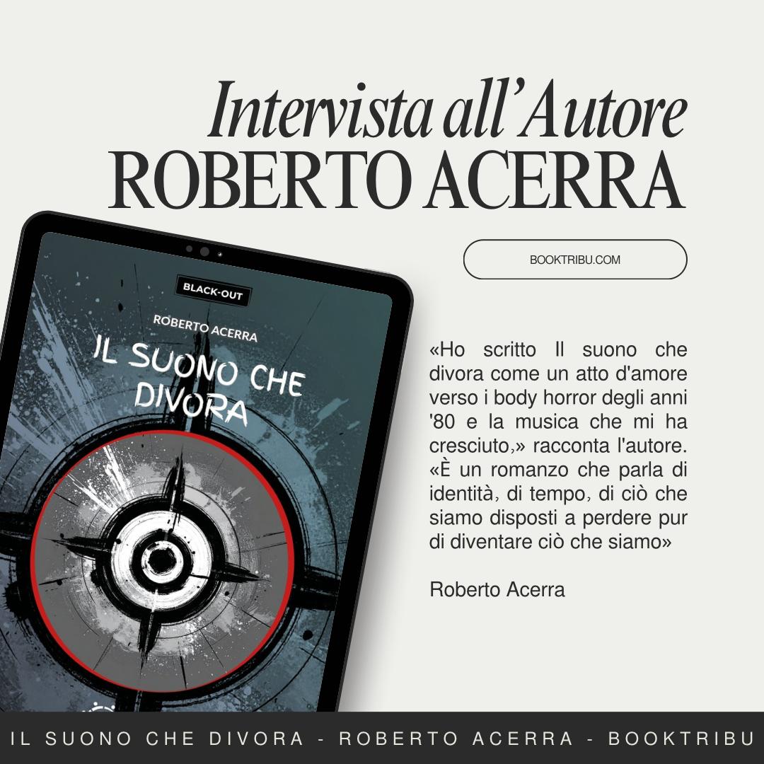 IL SUONO CHE DIVORA_Roberto Acerra_BLOG_BookTribu