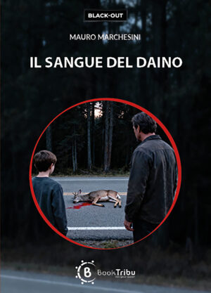 Il sangue del Daino_Mauro Marchesini_Front cover_BookTribu