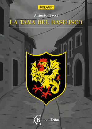 La tana del Basilisco_Front cover_Antonio Nucci_BookTribu
